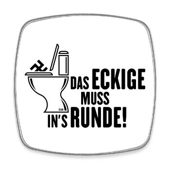 The square has to be in the round! (Against Right / Black) - Square fridge magnet - white - Front