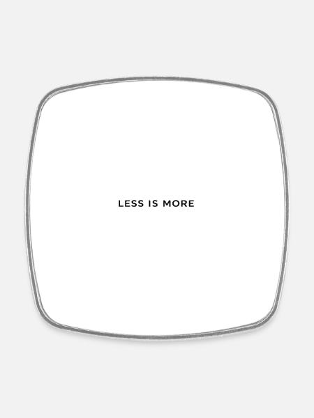 Less Is More Minimal Typography - Square fridge magnet - white