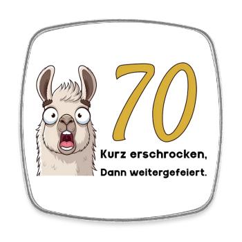 70 Geburtstag – Kurz erschrocken, dann gefeiert - Viereckiger Kühlschrankmagnet - Weiß - Vorne