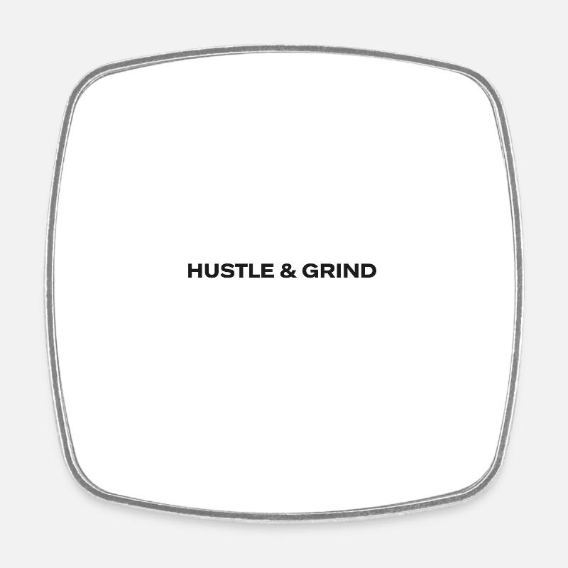 Conception du motif Hustle et Grind - Magnet carré - blanc