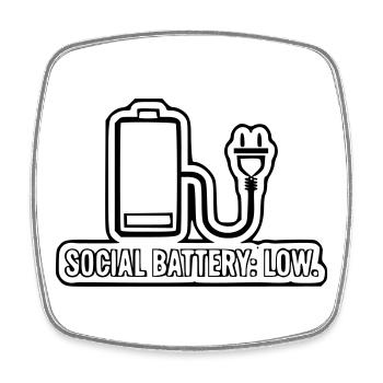 Social Battery: Low - Square fridge magnet - white - Front