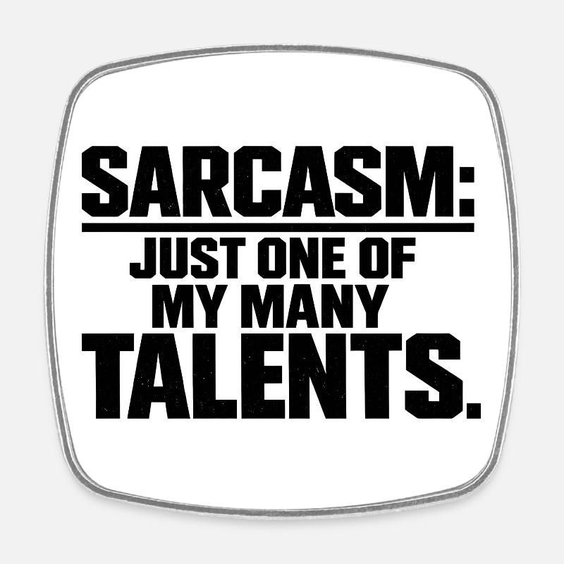 Sarcasm Funny Quote - Square fridge magnet - white