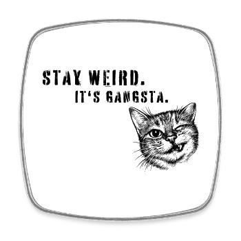 Stay Weird – Gangsta Katze Statement Art - Viereckiger Kühlschrankmagnet - Weiß - Vorne