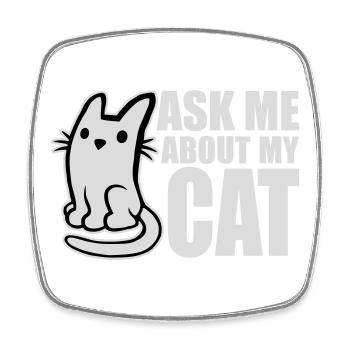 Demandez-moi pour mon chat Chat Amour des animaux Animaux - Magnet carré - blanc - Devant
