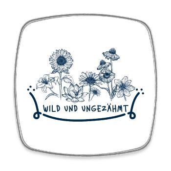 Sauvage et Indompté – Déclaration florale florale - Magnet carré - blanc - Devant