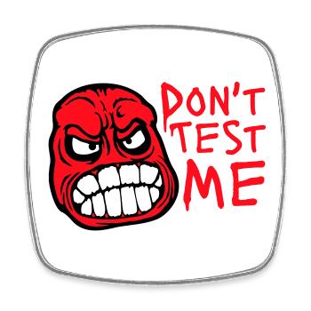 Ne me teste pas comique coquine, citation drôle Logo - Magnet carré - blanc - Devant