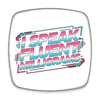Hospital Pharmacist I Speak Fluent Pharmaceutical - Square fridge magnet - white - Front