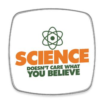 La science avant la croyance - Magnet carré - blanc - Devant