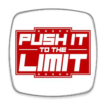 Push It To The Limit - Viereckiger Kühlschrankmagnet - Weiß - Vorne