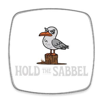  Hold The Sabbel Möwe Norddeutsch Plattdeutsch - Viereckiger Kühlschrankmagnet - Weiß - Vorne