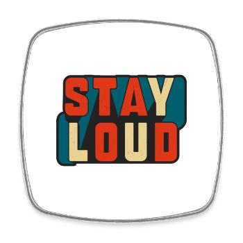 Stay Loud Retro Block Text - Viereckiger Kühlschrankmagnet - Weiß - Vorne