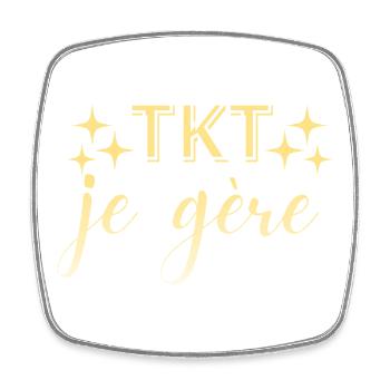 TKT I Manage, Fun and Trust Message - Square fridge magnet - white - Front