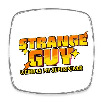 Strange Guy – Weird is my Superpower - Viereckiger Kühlschrankmagnet - Weiß - Vorne