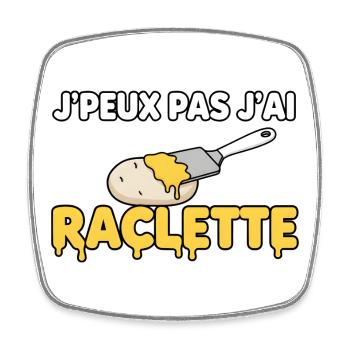 J'peux pas j'ai raclette - Magnet carré - blanc - Devant