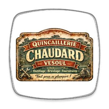 Quincaillerie Chaudard Vesoul – humour cinema - Magnet carré - blanc - Devant