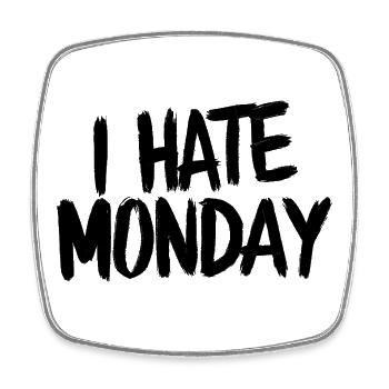 I Hate Monday Divertente Funny - Square fridge magnet - white - Front