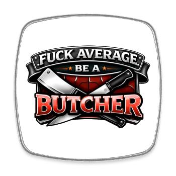 Metzger Shirt – Fuck Average Be A Butcher - Viereckiger Kühlschrankmagnet - Weiß - Vorne