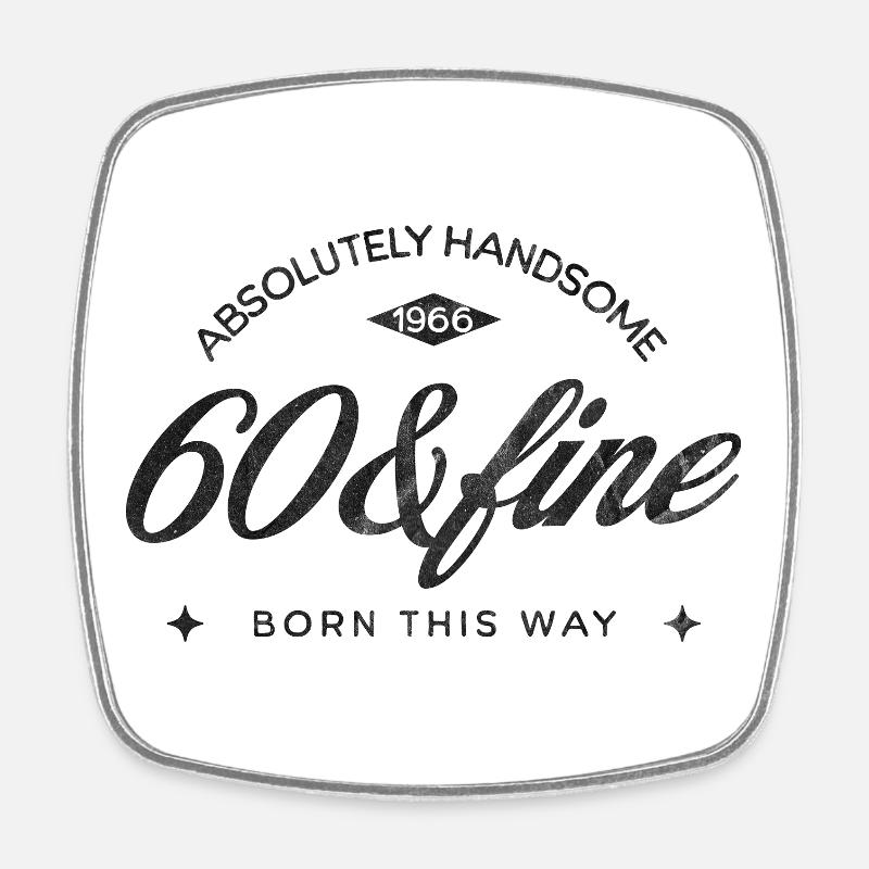 Vintage Born This Way – Absolutely Handsome 60 - Square fridge magnet - white