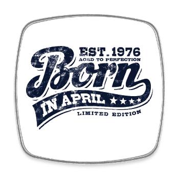 Born in April 1976 - Geburtstag - Geschenk - Viereckiger Kühlschrankmagnet - Weiß - Vorne