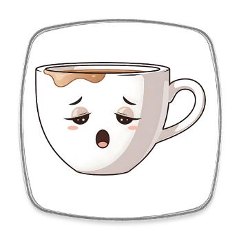 Tired Coffee Mug Cute Coffee Motif Kawaii - Square fridge magnet - white - Front
