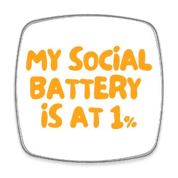 Ma batterie sociale est à 1 % - Magnet carré - blanc - Devant