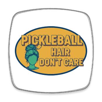 Pickleball Hair Dont Care funny player love - Square fridge magnet - white - Front