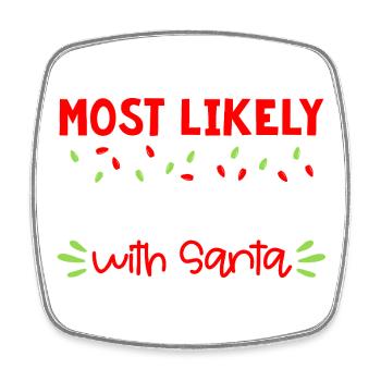 Le plus susceptible de devenir sexy avec le Père Noël - Magnet carré - blanc - Devant