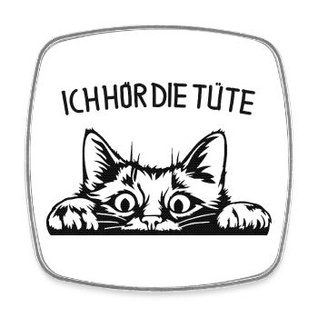 Ich hör die Tüte Lustige Katze Katzen Spruch - Viereckiger Kühlschrankmagnet - Weiß - Vorne