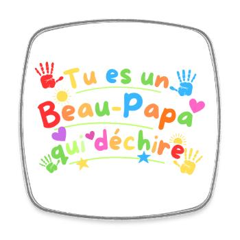 Tu Es Un Beau-Papa Qui Déchire - Magnet carré - blanc - Devant