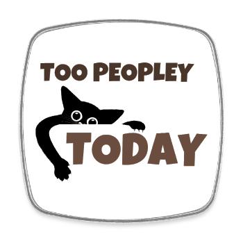 Too Peopley Today Funny Introvert Black Cat Retro  - Square fridge magnet - white - Front