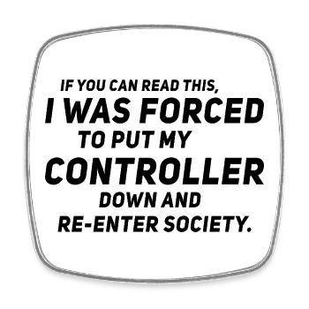 If you can read this i was forced to put my contro - Square fridge magnet - white - Front