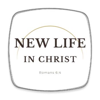 Nouvelle vie dans Christ Christian Design – Romains 6:4 - Magnet carré - blanc - Devant