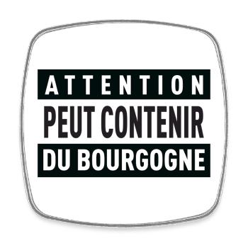 Attention Peut Contenir Du Bourgogne T-Shirt Ca... - Magnet carré - blanc - Devant