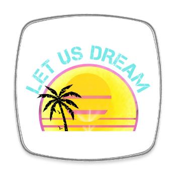 Let Us Dream Sunset Palm Rétro et mélange vintage pour - Magnet carré - blanc - Devant