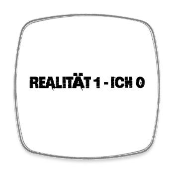 Realität gewinnt - Viereckiger Kühlschrankmagnet - Weiß - Vorne