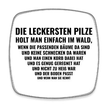 Pilze sammeln – Ganz einfach, theoretisch - Viereckiger Kühlschrankmagnet - Weiß - Vorne