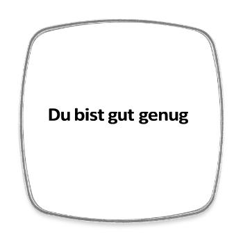Du bist gut genug - Viereckiger Kühlschrankmagnet - Weiß - Vorne