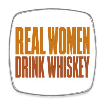 Real Women Drinking Whiskey - Funny Shirt - Square fridge magnet - white - Front