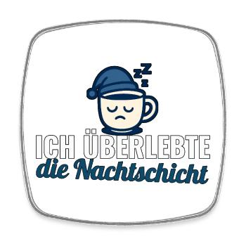 Ich überlebte die Nachtschicht – Pflege Geschenk - Viereckiger Kühlschrankmagnet - Weiß - Vorne