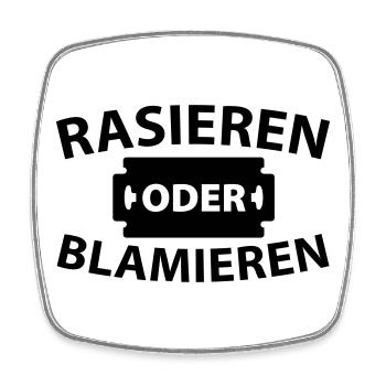 Rasieren oder blamieren - Viereckiger Kühlschrankmagnet - Weiß - Vorne