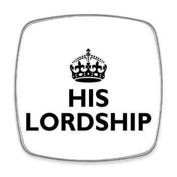 His lordship - Square fridge magnet - white - Front