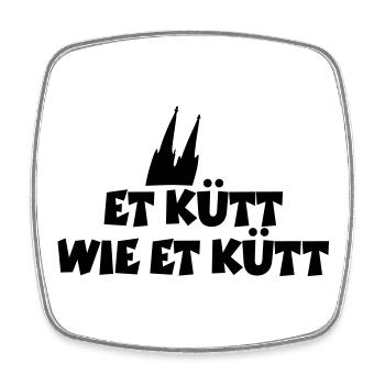 Köln Spruch Et kütt wie et kütt mit Kölner Dom - Viereckiger Kühlschrankmagnet - Weiß - Vorne