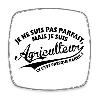 Parfait Agriculteur - Magnet carré - blanc - Devant