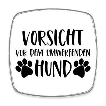 Vorsicht vor dem umwerfenden Hund - Viereckiger Kühlschrankmagnet - Weiß - Vorne