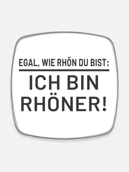 Ich bin Rhöner! - Viereckiger Kühlschrankmagnet - Weiß