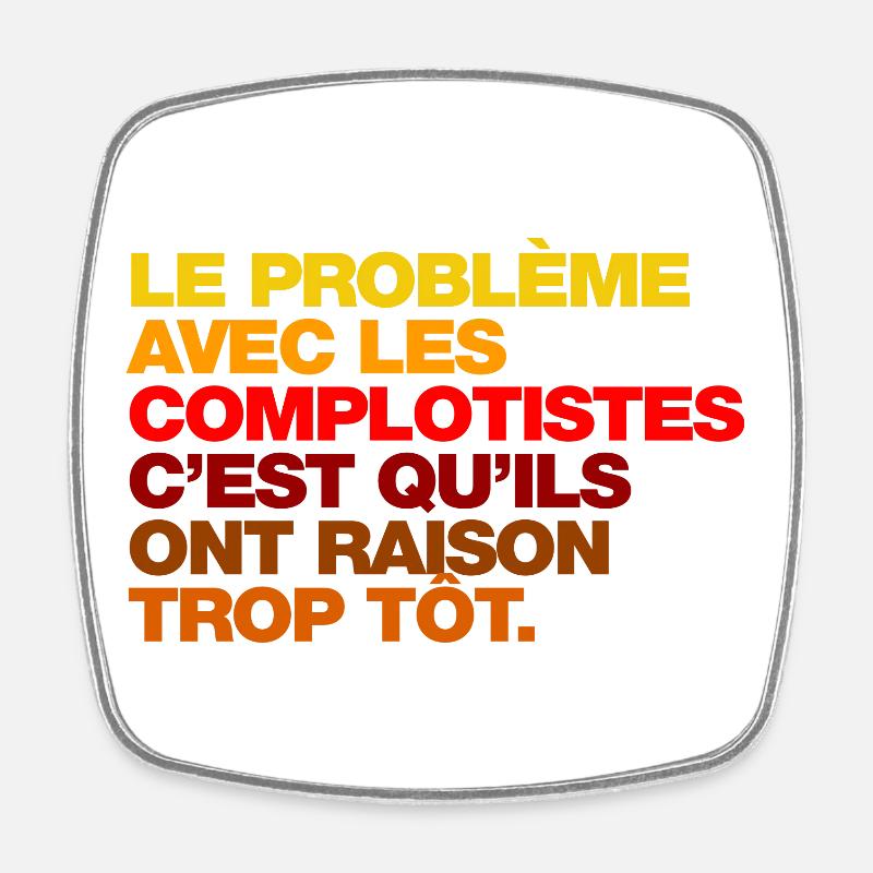 Le complotisme - Magnet carré - blanc