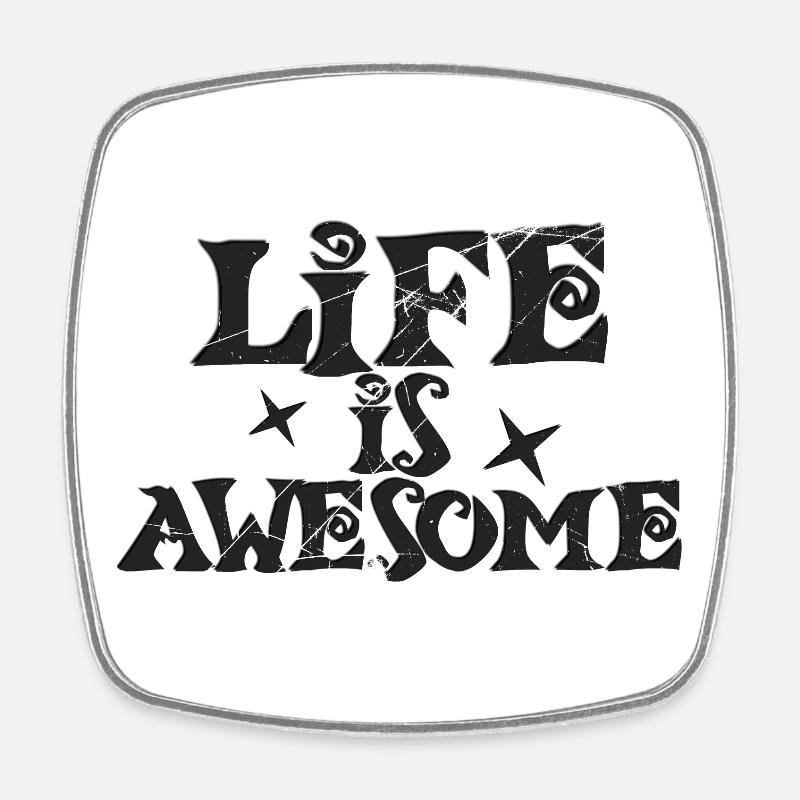 Life is Awesome - Square fridge magnet - white