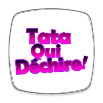 Tata Qui Déchire! Néon Rose 3D - Magnet carré - blanc - Devant