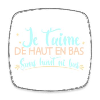 Je t'aime de haut en bas sans haut ni bas mariage - Magnet carré - blanc - Devant