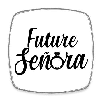 Future Señora Engagement Bridal Shower Wedding - Square fridge magnet - white - Front
